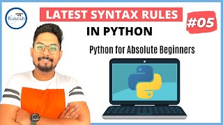 #5 Python Tutorial for Beginners | Fundamental Python Syntax Rules (Python Indentation)