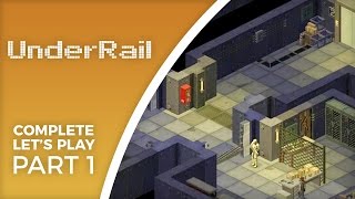 Let's Play Underrail - Part 1 - Final Release Gameplay (complete)