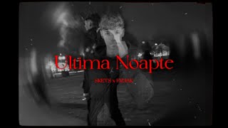 SKETS x FR3AK - Ultima Noapte