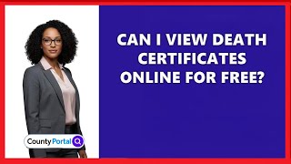 Can I View Death Certificates Online For Free?