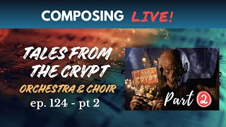 How to Compose Famous Tunes - Tales from the Crypt (part 2)