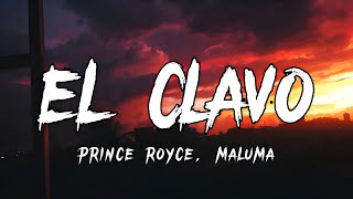 Prince Royce - El Clavo (𝐋𝐞𝐭𝐫𝐚/𝐋𝐲𝐫𝐢𝐜𝐬) ft. Maluma