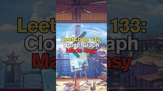 LeetCode 133: Clone Graph Made Easy #shorts #short