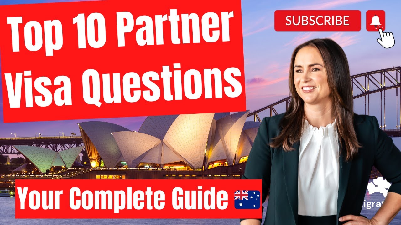 Top 10 Partner Visa Australia Questions рџ рџ є Your Complete Guide Youtube