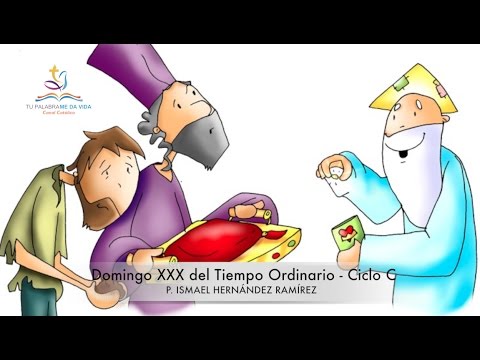 Domingo XXX Del Tiempo Ordinario Ciclo C - YouTube