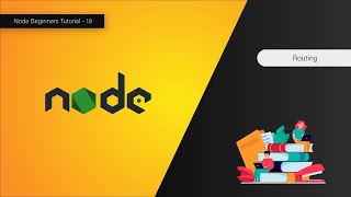 What is Routing - Node For Beginners - 19