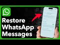 How To Restore WhatsApp Messages On iPhone