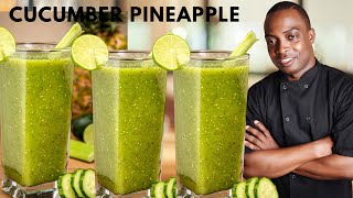Cucumber pineapple ginger detox | burn fat gain energy | Weight loss| colon cleanse | Jamaica Chef