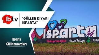 Güller Diyarı Isparta - ISPARTA BELEDİYESİ