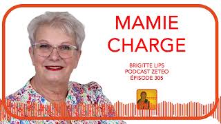 Zeteo #305 - Brigitte Lips, Mamie Charge