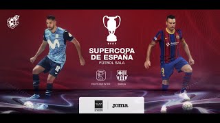 FUTSAL   Barcelona   Inter Movistar Final   Supercopa de España 2021