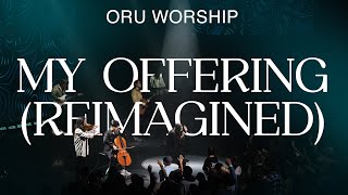 New Worship Music | My Offering (Reimagined) from ORU Worship’s new album You Are My One Thing