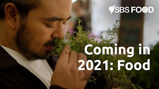 Coming in 2021: Food | Trailers | SBS and On Demand