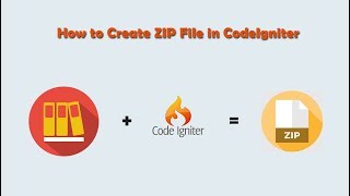 How to Create ZIP File in CodeIgniter