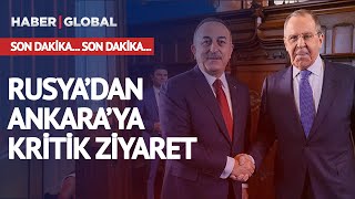 SON DAKİKA!! Rusya'dan Ankara'ya Kritik Ziyaret! Lavrov Türkiye'ye Geldi