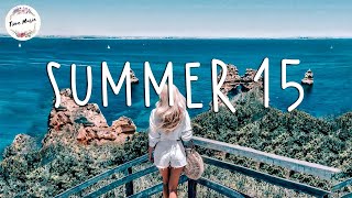 Songs that bring you back to summer '15