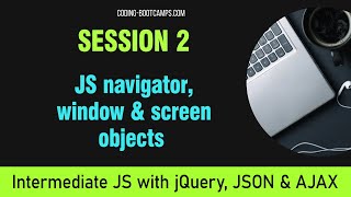 Intermediate Level JavaScript Course with jQuery: Session 2- Obtaining & Manipulating User Info