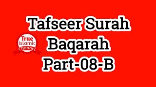 Tafseer Surah Baqarah Part - 08 - B