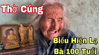 Biểu Hiện Lạ Với Bà Cụ 100 Tuổi” Thờ Cúng Tượng Phật