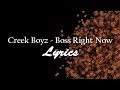 Creek Boyz - Boss Right Now Official Lyrics