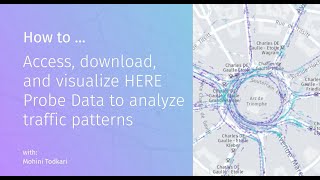 How to use the HERE Traffic Probe Data
