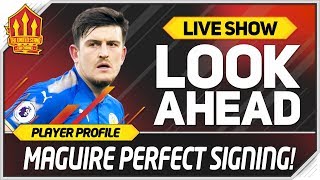 Harry Maguire The Perfect Transfer! Man Utd Transfer News