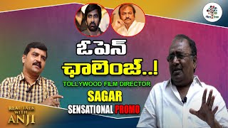 Senior Film Director Sagar Exclusive Interview PROMO | Real Talk With Anji || Film Tree