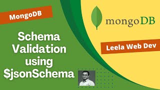 23. Implement Schema Validation for a collection using $jsonSchema Validator - MongoDB
