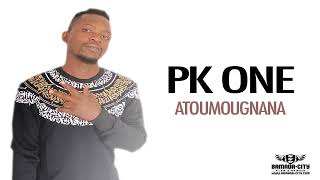 PK ONE - ATOUMOUGNANA