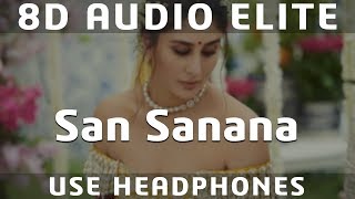 8D AUDIO | San Sanana - Ashoka | Alka Yagnik | Shah Rukh Khan, Kareena Kapoor|
