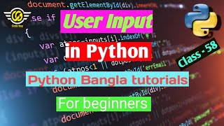 58.Python Bangla Tutorial - User Input in Python.#codeguy #programming #python
