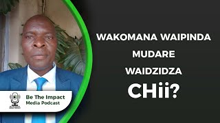 Dare: Wakomana waipinda paDare zera ripi, Chikafu chawaidya, mabasa awaishanda api?