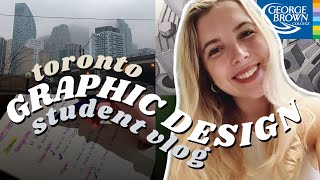 DAY IN THE LIFE OF A GRAPHIC DESIGN STUDENT 🎓 | George Brown College | Toronto VLOG