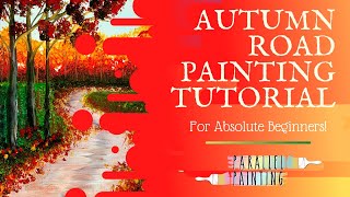 Autumn Road Painting Tutorial/Absolute Beginners!