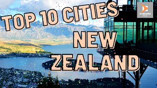 TOP 10 CITIES TO VISIT WHILE IN NEW ZEALAND | TOP 10 TRAVEL 2022