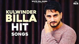 Non Stop Kulwinder Billa Songs | Jukebox | Latest Punjabi Songs 2021 | New Punjabi Songs 2021