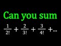 An Infinite Sum With Factorials