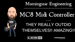 MORNINGSTAR MC8 Midi Controller Overview - THEY OUTDID THEMSELVES...AGAIN!!