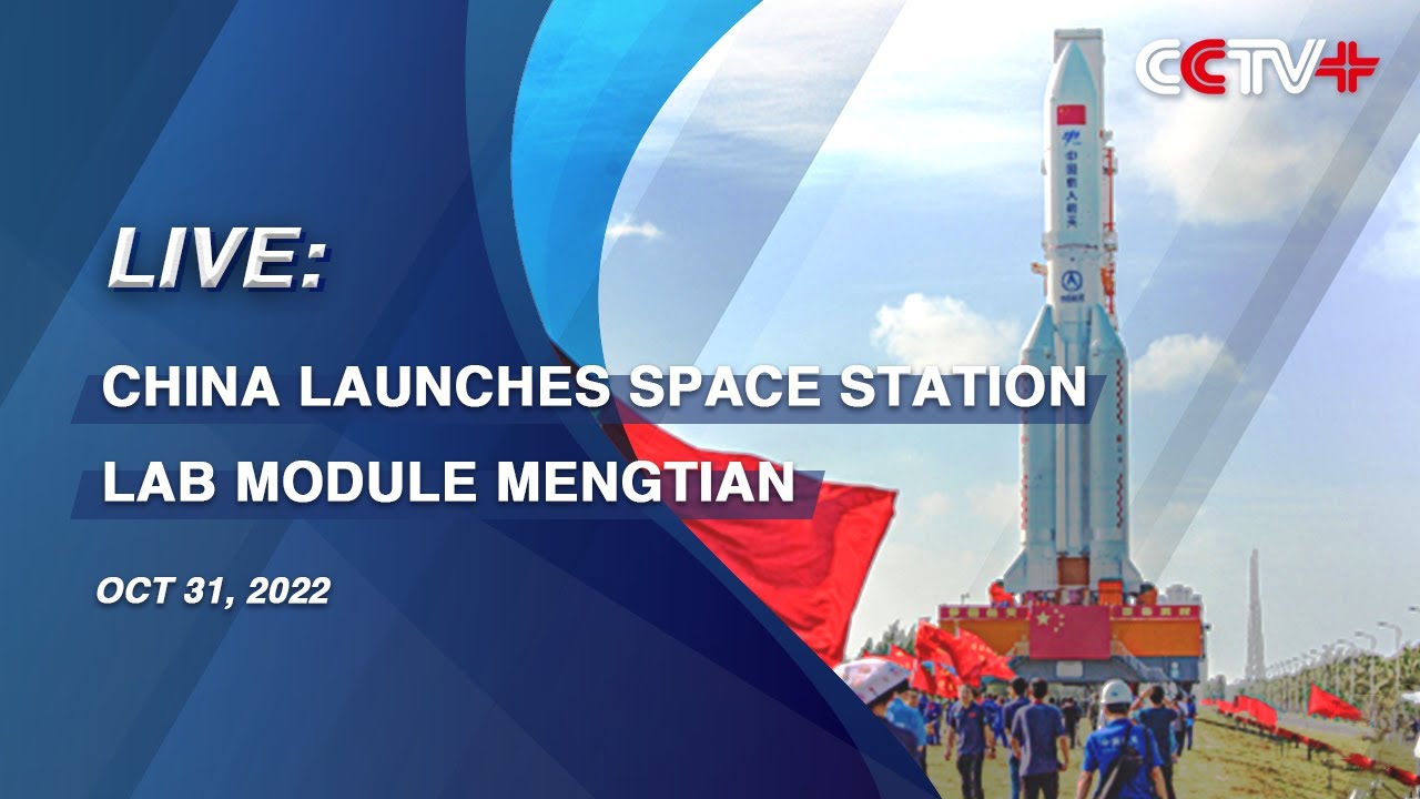 LIVE: China Launches Space Station Lab Module Mengtian - YouTube