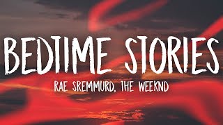 Rae Sremmurd, The Weeknd - Bedtime Stories (Lyrics) ft. Swae Lee, Slim Jxmmi