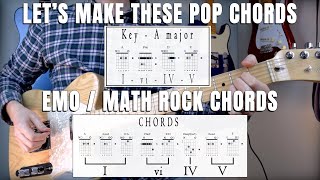 Let's Make These Pop Chords Into Emo / Math Rock Chords