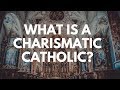 What Is A Charismatic Catholic? - Your Questions, Honest Answers