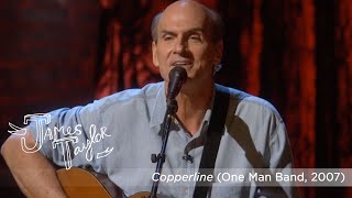 James Taylor - Copperline (One Man Band, July 2007)