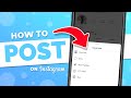 How to Post on Instagram (New 