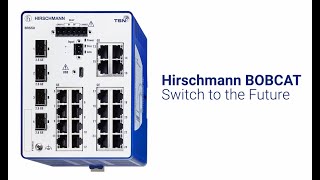 Hirschmann BOBCAT - Switch to the Future (EN)