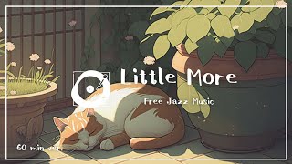 フリーBGM「Little More」1時間耐久（ジャズ、アコースティック、かわいい、作業用bgm）
