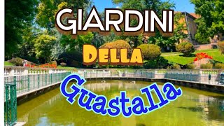 Giardini della Guastalla  [ 4K ]