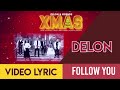 Delon - Follow You (Official Video Lyrics) #lirik