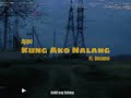 Appo - Kung Ako Nalang ft. @Gexume