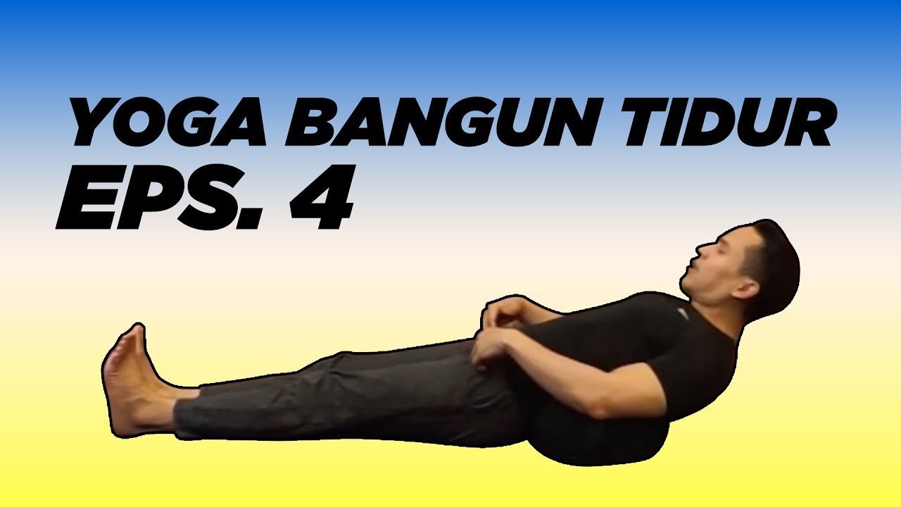 Gerakan Yoga Bangun Tidur Eps 4 - Yoga With Penyogastar - YouTube